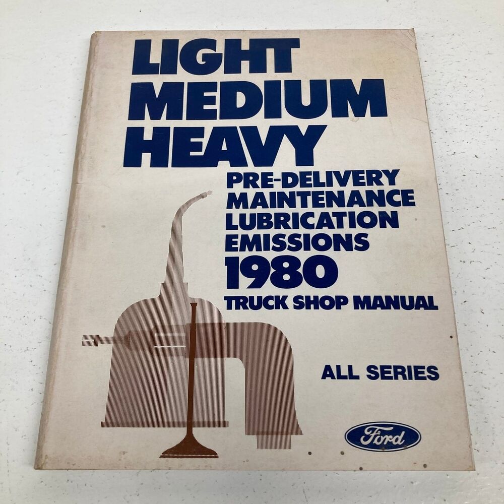Ford Truck Shop Manual Pre-Delivery Maintenance Emissions 1980